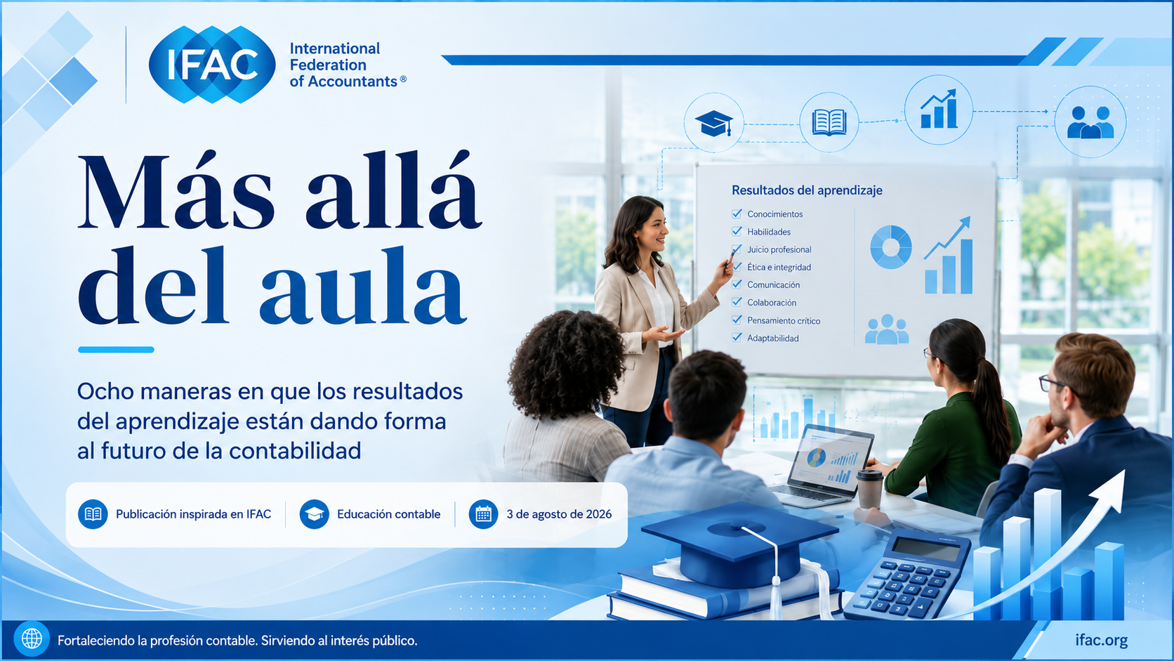 Más allá del aula: Ocho maneras en que los resultados del aprendizaje están dando forma al futuro de la contabilidad